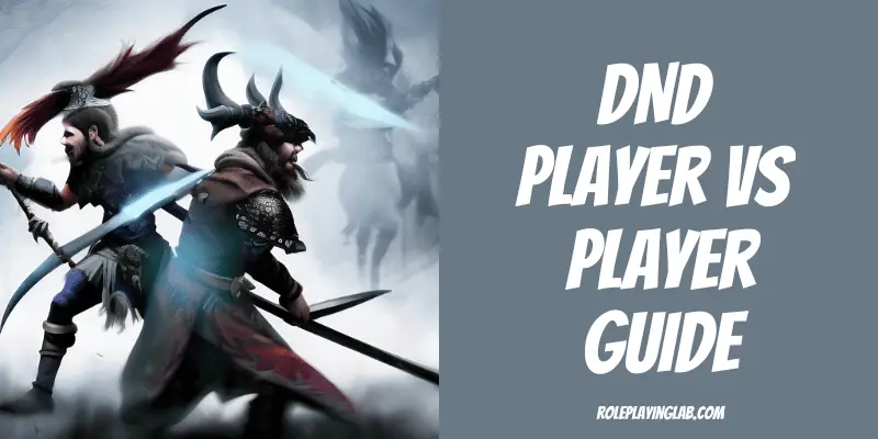 DND characters in a battle - DND Player vs Player Guide