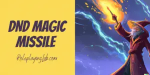 Magic Missile In DND (Stats, Mechanics, & Ultimate Guide ...